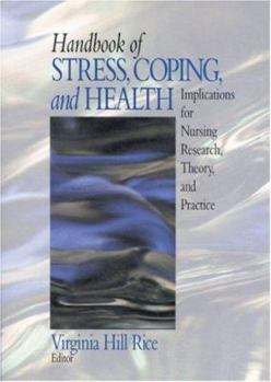 Hardcover Handbook of Stress, Coping, and Health: Implications for Nursing Research, Theory, and Practice Book