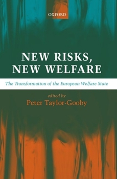 Paperback New Risks, New Welfare: The Transformation of the European Welfare State Book