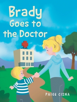 Hardcover Brady Goes to the Doctor Book