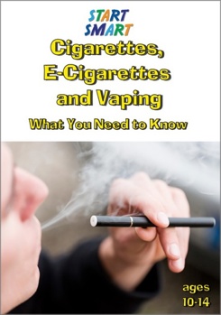 Start Smart - Cigarettes, E-Cigarettes and Vaping - What You Need to Know