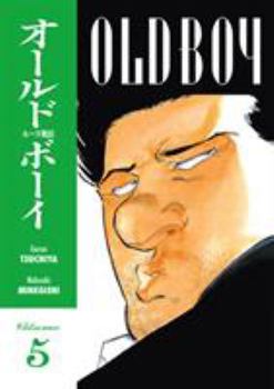 Old Boy, Vol. 5 - Book #5 of the  [Old Boy]