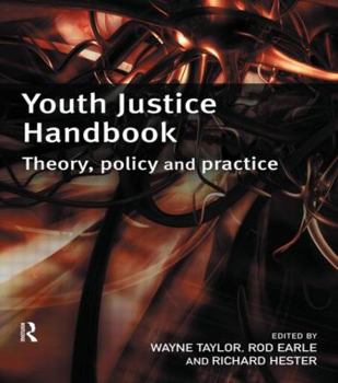 Paperback Youth Justice Handbook: Theory, Policy and Practice Book