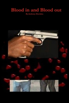 Paperback Blood in and Blood out Book