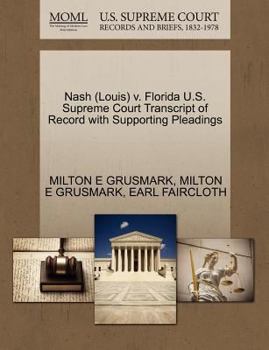Paperback Nash (Louis) V. Florida U.S. Supreme Court Transcript of Record with Supporting Pleadings Book