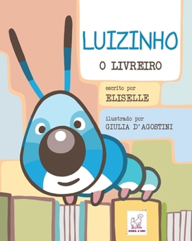 Paperback Luizinho: O Livreiro [Portuguese] Book
