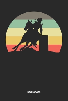 Notebook: Retro Barrel Racing Themed Notebook (6x9 inches) with Blank Pages ideal as a Horse Rodeo Journal. Perfect as a Retro Vintage Horse Riding ... Rodeo Lovers. Cool gift for Kids, Men & Women