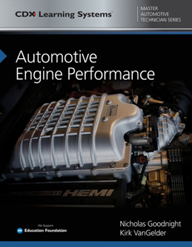 Paperback Automotive Engine Performance: CDX Master Automotive Technician Series Book