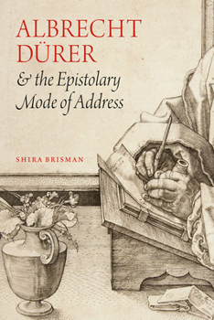 Hardcover Albrecht Dürer and the Epistolary Mode of Address Book