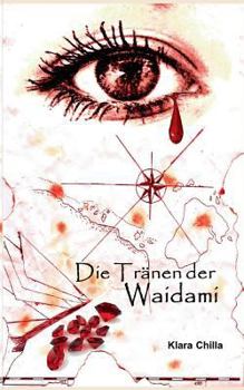 Paperback Die Tränen der Waidami: Die Piraten der Waidami [German] Book