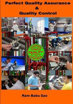 Paperback Perfect Quality Assurance & Quality Control: Quality Assurance & Quality Control Book
