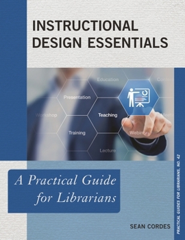 Instructional Design Essentials - Book  of the Practical guides for librarians