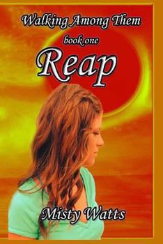 Paperback Walking Among Them: Reap Book