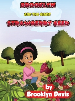 Hardcover Brooklyn and the Giant Strawberry Seed Book