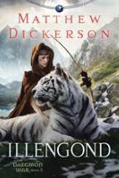 Illengond: The Daegmon War Book 3 - Book #3 of the Daegmon War