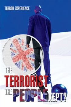Paperback The Terrorist the People Kept? Book
