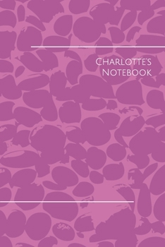 Charlotte Personalised Notebook: Charlotte Themed Notebook/ Journal/ Notepad/ Diary For Teens, Adults and Kids | 100 Black Lined Pages | 6 x 9 inches