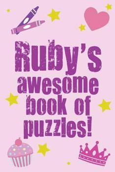 Paperback Ruby's Awesome Book Of Puzzles! Book