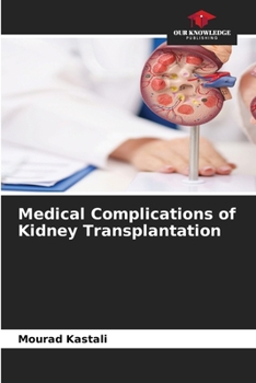 Medical Complications of Kidney Transplantation
