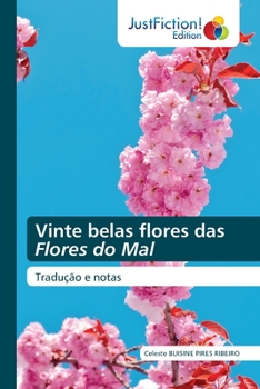 Paperback Vinte belas flores das Flores do Mal [Portuguese] Book