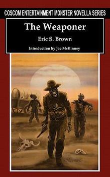 Paperback The Weaponer (Coscom Entertainment Monster Novella Series) Book