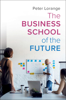 Hardcover The Business School of the Future Book