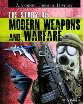 Library Binding The Story of Modern Weapons and Warfare Book