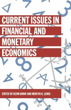 Paperback Current Issues in Financial and Monetary Economics Book