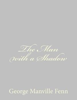 The Man with a Shadow