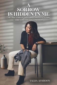 Paperback A Sorrow Is Hidden in Me Book