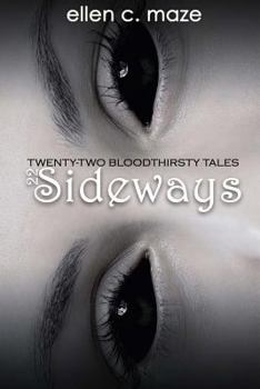 Paperback 22 Sideways: Twenty-Two Bloodthirsty Tales Book
