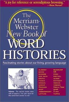 Paperback The Merriam-Webster New Book of Word Histories Book