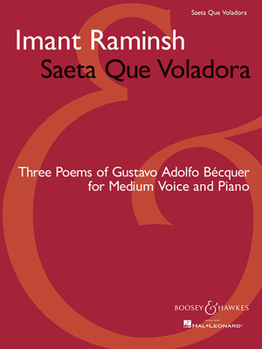 Paperback Saeta Que Voladora: Three Poems of Gustavo Adolfo Becquer for Medium Voice and Piano Book