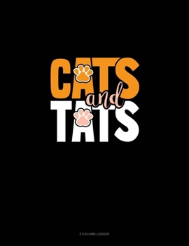 Paperback Cats And Tats: 4 Column Ledger Book