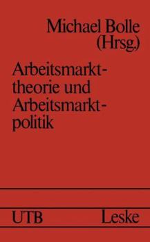 Paperback Arbeitsmarkttheorie Und Arbeitsmarktpolitik [German] Book