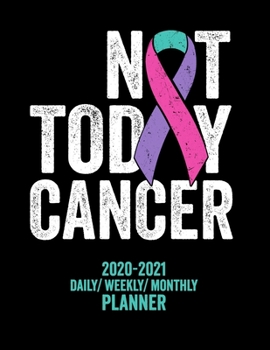 Not Today Thyroid Cancer: 2020 -2021 Daily/ Weekly/ Monthly Planner: Thyroid Cancer Awareness: 2-Year Personal Planner with Grid Calendar Purple Pink ... Appointment and Wellness Tracker, 8.5x11