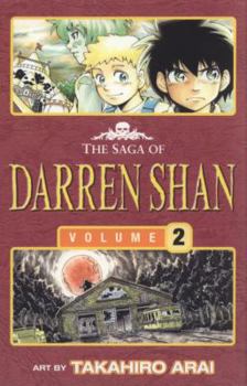 The Saga of Darren Shan: Volume 2 - Book #2 of the Cirque Du Freak: The Manga