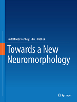 Hardcover Towards a New Neuromorphology Book