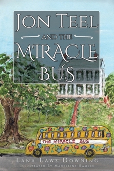 Paperback Jon Teel and the Miracle Bus Book