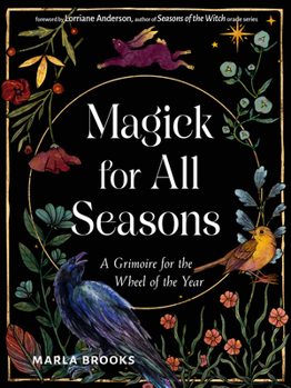 Paperback Magick for All Seasons: A Grimoire for the Wheel of the Year Book