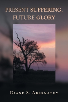 Paperback Present Suffering, Future Glory Book