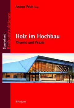 Hardcover Holz Im Hochbau: Theorie Und Praxis [German] Book