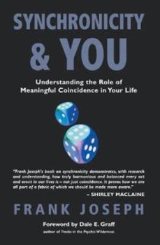 Paperback Synchronicity & You: Understanding the Role of Meaningful Coincidence in Your Life Book