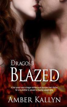 Blazed - Book #3 of the Dragos