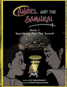 Paperback Angel and the Samurai: Book 1 Searching for the Sword Book