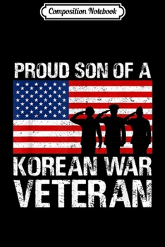 Paperback Composition Notebook: Proud Son of a Korean War Veteran Military Family Gift Journal/Notebook Blank Lined Ruled 6x9 100 Pages Book