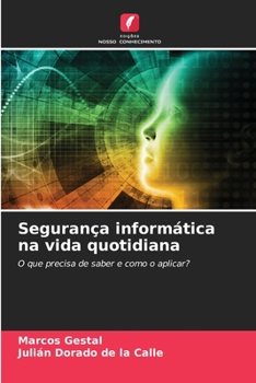 Paperback Segurança informática na vida quotidiana [Portuguese] Book