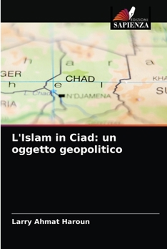 Paperback L'Islam in Ciad: un oggetto geopolitico [Italian] Book