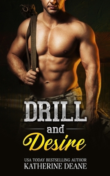 Drill and Desire: A Military Romance (The Authority Series)