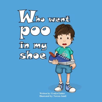 Paperback Who Went Poo in My Shoe? Book