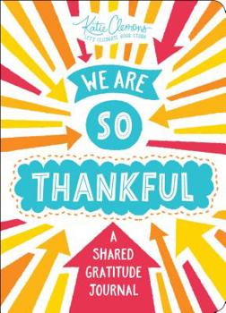Paperback We Are So Thankful: A Shared Gratitude Journal Book